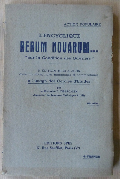 L'Encyclique Rerum Novarum. "sur la condition ouvrière"