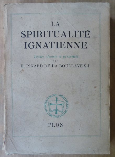 La Spiritualité Ignatienne.