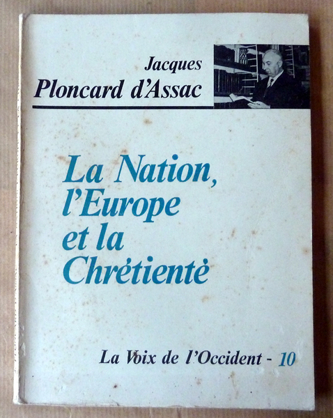 La Nation, L'Europe et la Chrétienté.