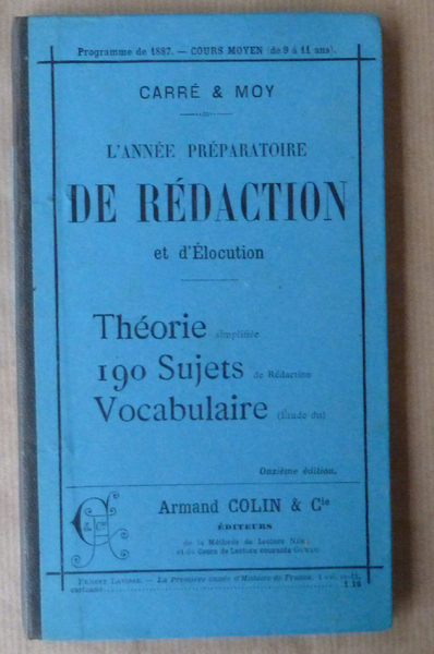 L'Année Préparatoire de Rédaction et D'Elocution. Cour Moyen. Livre du …