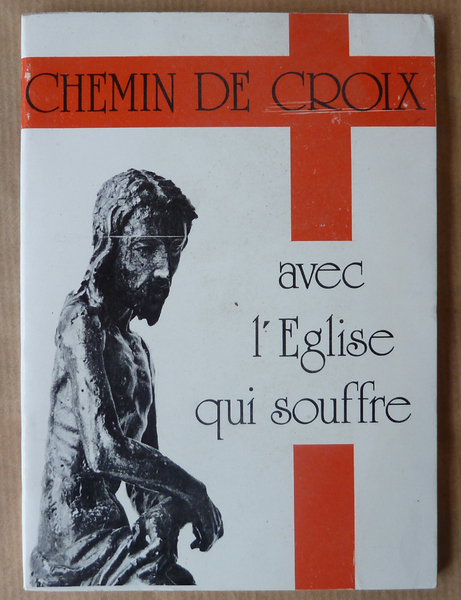 Chemin de Croix avec l'Eglise qui souffre.