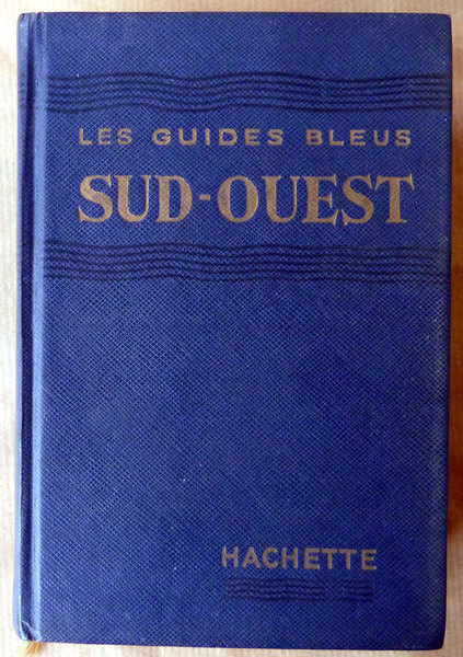 Les Guides Bleus. Sud-Ouest. Poitou-Charentes-Périgord-Quercy-Agenais.