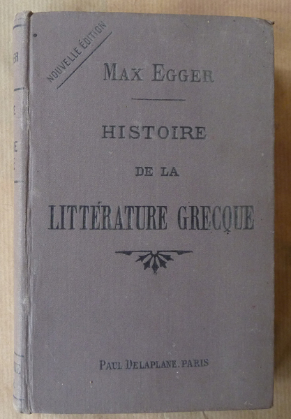 Histoire de La Littérature Grecque.