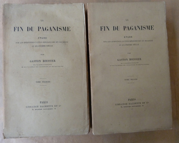 La Fin du Paganisme. Etude sur les dernières luttes religieuses …