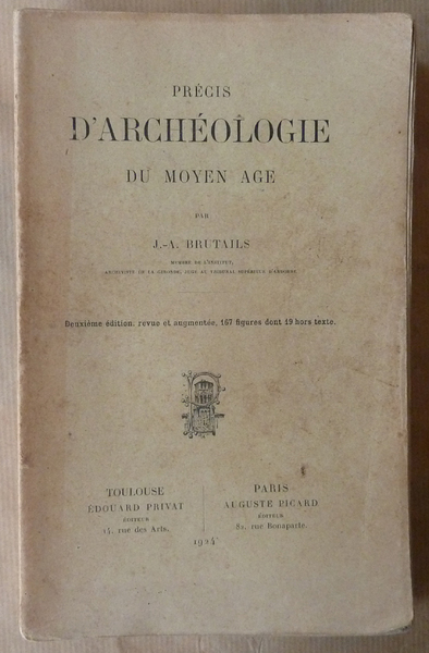 Précis d'Archéologie du Moyen Age. Deuxième édition.