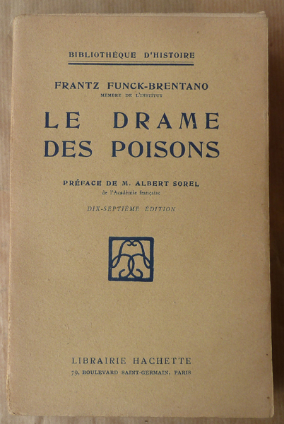 Le Drame des Poisons. Préface de M. Albert Sorel.