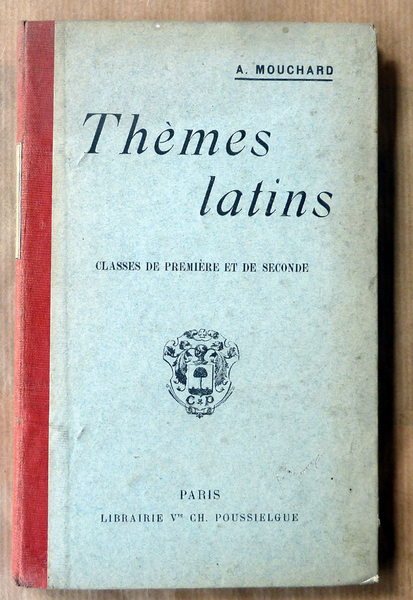 Thèmes Latins Classe de Première et de Seconde.