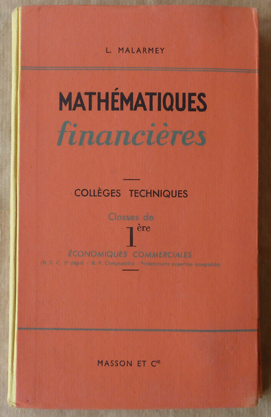 Mathématiques Financières. Collèges Techniques. Classes de première économiques et commerciales.