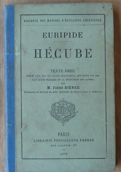 Hécube. Texte grec publié avec des arguments analytiques, des notess …