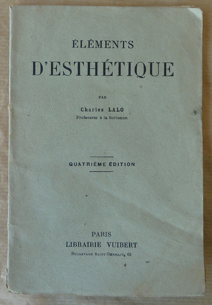 Eléments d'Esthétique. 4ème édition.