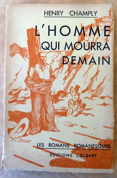 L'Homme qui Mourra Demain.