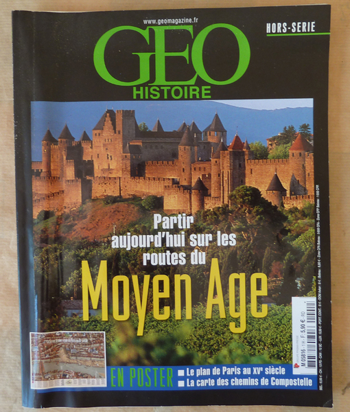 Géo Histoire. Hors Série: Partir aujourd'hui sur les routes du …