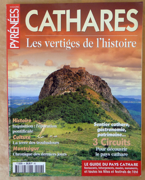 Pyrénées Magazine Spécial Cathares été 2000. Cathares Les Vertiges de …