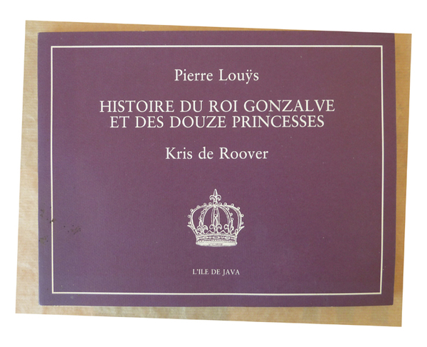 Histoire du Roi Gonzalve et des Douze Princesses.