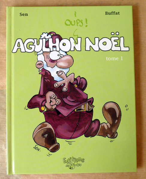 Aghulon Noël. Tome 1.