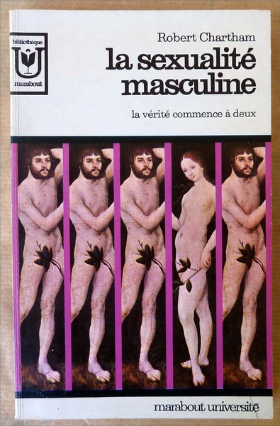 La Sexualité Masculine. La Vérité commence à deux.