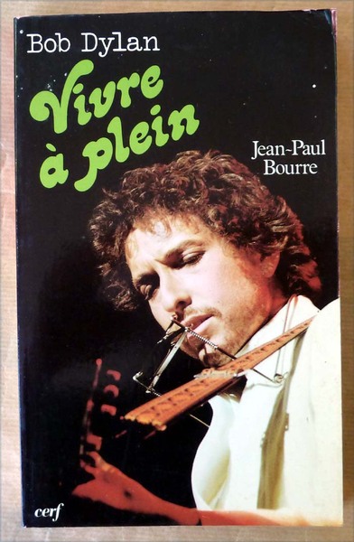 Boà Plein.b Dylan, Vivre