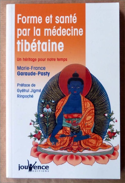 Forme et Santé par La médecine Tibétaine. Un héritage pour …