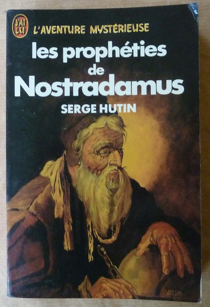 Les Prophéties de Nostradamus.