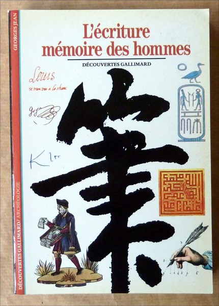 L'écriture mémoire des hommes.