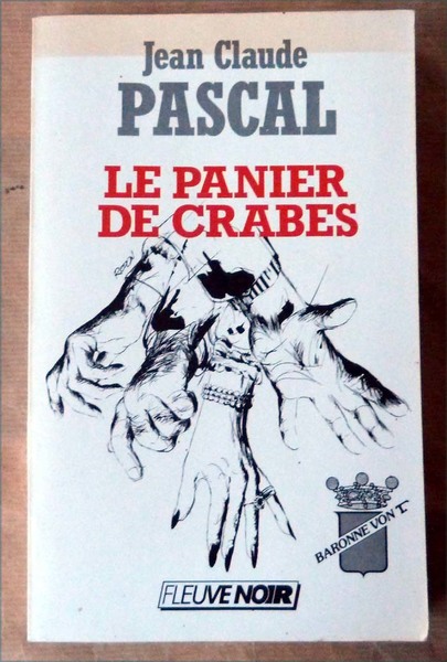 Le Panier de Crabes. L'étrange aventure de La baronne von …