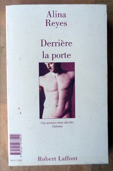 Derrière La Porte. Une aventure dont vous êtes l'héroïne.