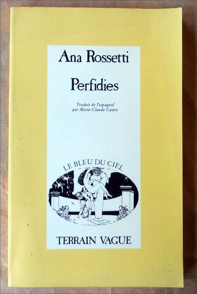 Perfidies. Traduit de l'espagnol par Marie-Claude Castra.