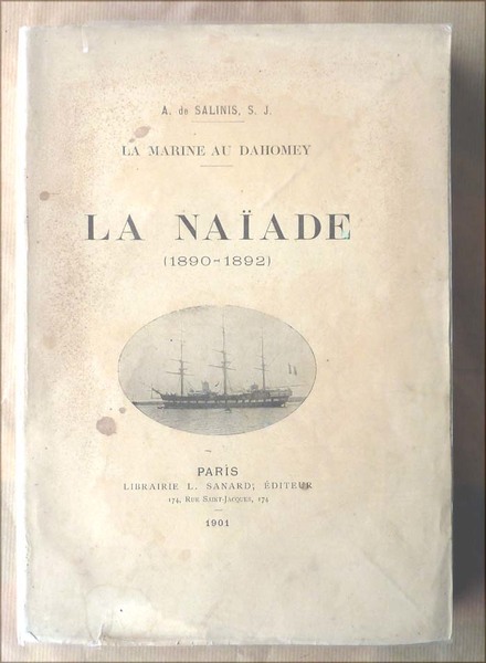 La Marine au Dahomey. La naïade (1890-1892).