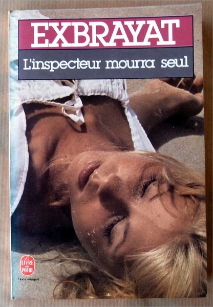 L'Inspecteur mourra seul.