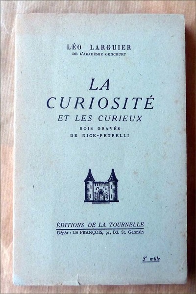 La Curiosité et les Curieux. Bois gravés de Nick Pétrelli.