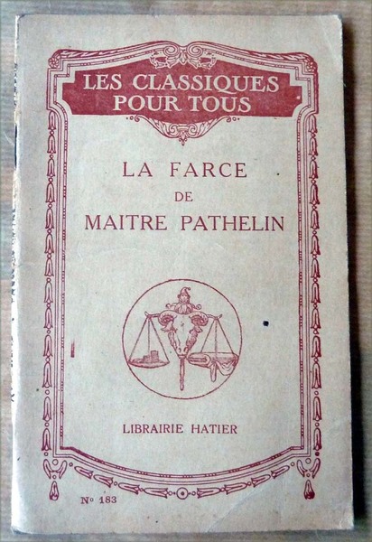 La Farce de Maître Pathelin.