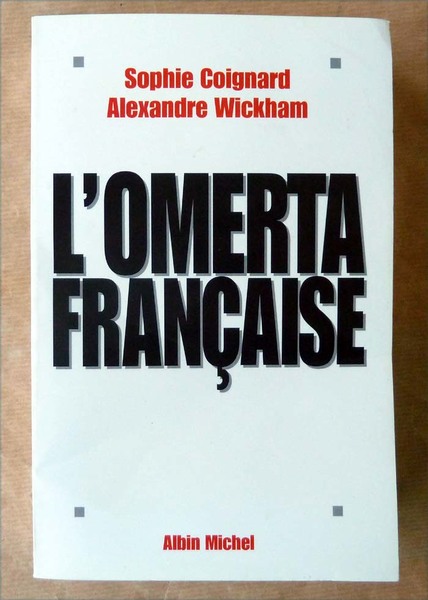 L'Omerta Française.