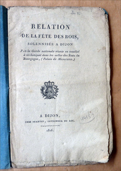 Relation de La Fête des Rois Solennisée à Dijon par …