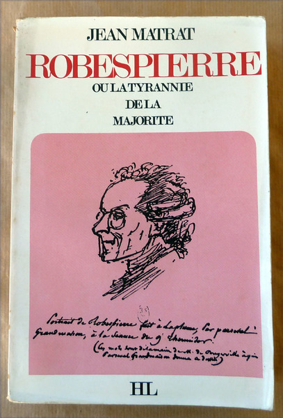 Robespierre ou la tyrannie de la majorité.