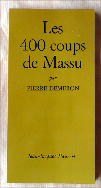 Les 400 coups de Massu.