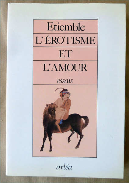 L'Erotisme et L'Amour.