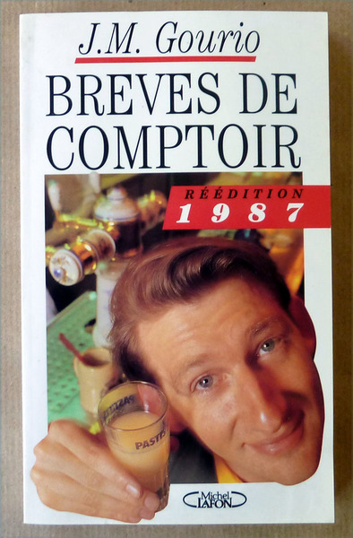 Brèves de Comptoir. Réédition 1987.