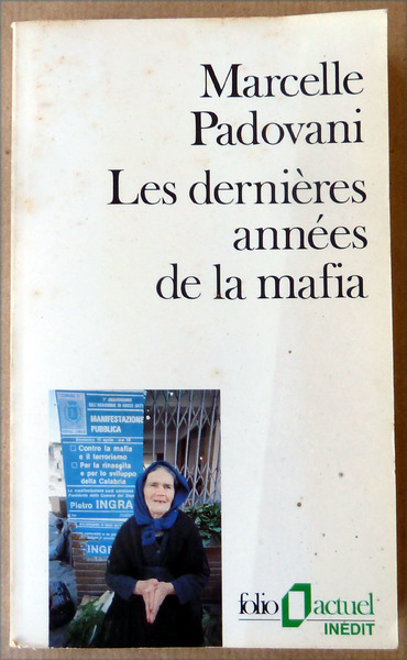 Les Dernières Années de La Mafia.