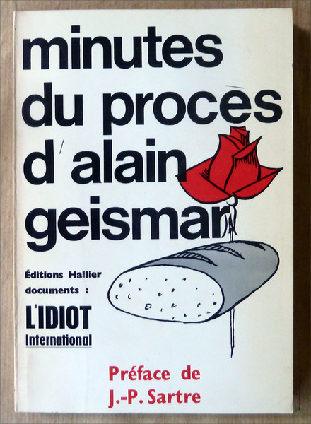 Minutes du Procès d'Alain Gesmar. Préface de Jean-Paul Sartre.