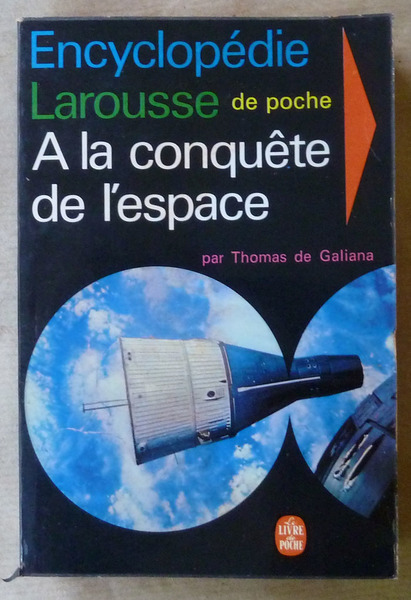 A la conquête de l'Espace. Encyclopédie Larousse de poche.