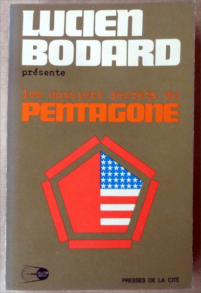 Les Dossiers Secrets du Pentagone.