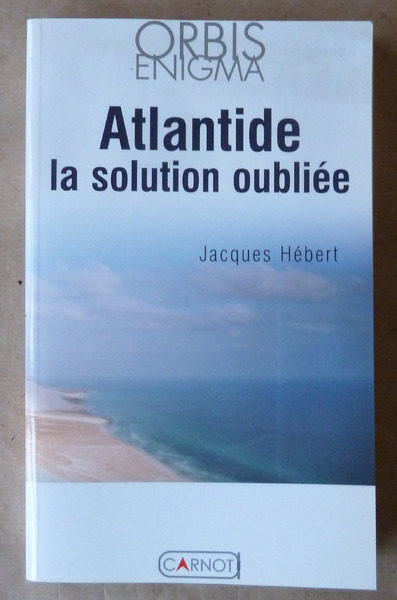 Atlantide la solution oubliée.