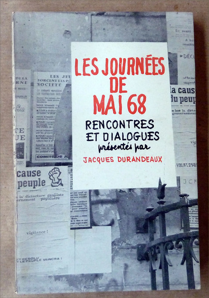 Les Journées de Mai 68. Rencontres et Dialogues.