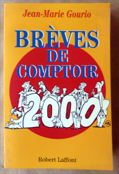 Brèves de Comptoir 2000.