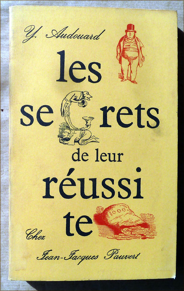 Les Secrets de leur réussite.