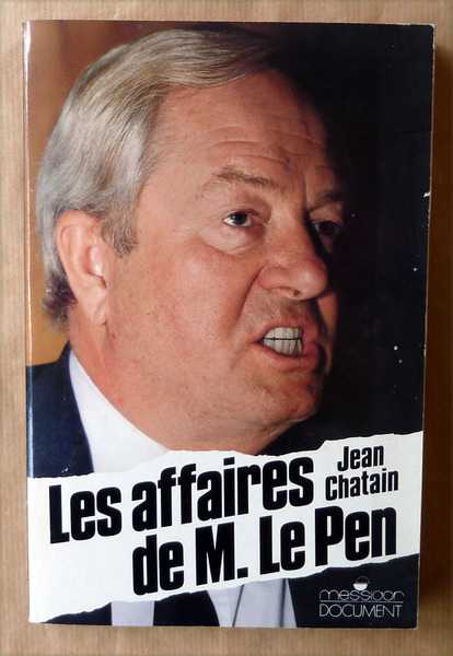 Les Affaires de M. Le Pen.