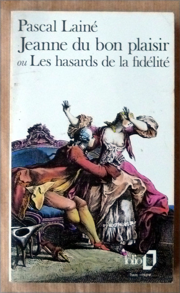 Jeanne du Bon Plaisir ou les hasards de la fidélité.