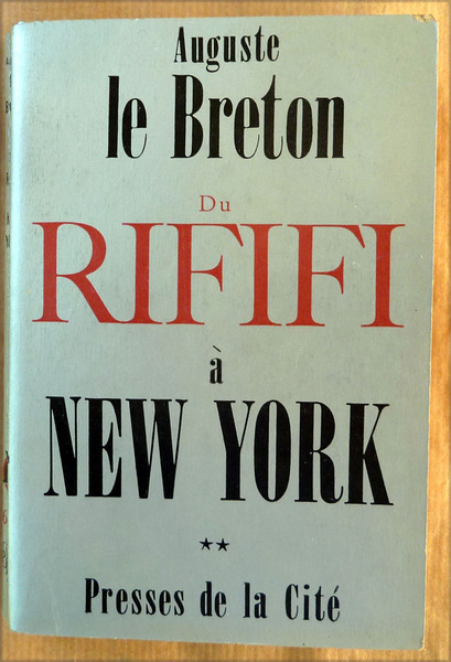 Du rififi à New York. Tome 2.