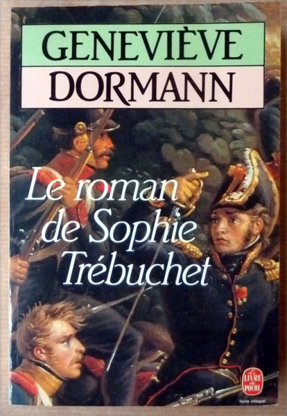 Le Roman de Sophie Trébuchet.