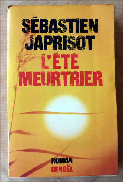 L'été meurtrier.